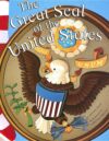 Great Seal of the United States (American Symbols)