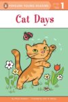 Cat Days (Penguin Young Readers Level 1)