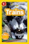 Trains (National Geographic Readers Level 1)
