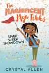 Spirit Week Showdown (Magnificent Mya Tibbs #1)