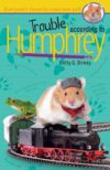 Trouble According to Humphrey (Humphrey #3)
