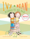 Ivy + Bean Bound to Be Bad #5 (Ivy & Bean)(HC)