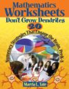 Mathematics Worksheets Don't Grow Dendrites PreK-8