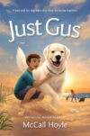 Just Gus (Best Friends Dog Tales)(HC)