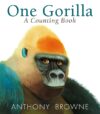 One Gorilla: A Counting Book (Board)