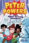 Peter Powers and the Sinister Snowman Showdown! #5