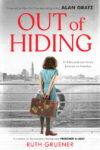 Out of Hiding: A Holocaust Survivor's Journey to