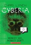 Monkey See Monkey Don't (Cyberia #2)