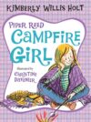Piper Reed Campfire Girl (Piper Reed #4)