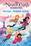 Mystery at Mermaid Lagoon (Never Girls #1)