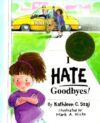 I Hate Goodbyes (Tales for Loving Children)