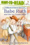 Babe Ruth and the Ice Cream Mess (RTR Level 2)