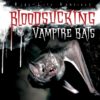 Bloodsucking Vampire Bats (Real-Life Vampires)(LB)
