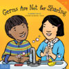 Germs Are Not for Sharing ( Best Behavior )