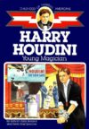 Harry Houdini: Young Magician (COFA)