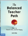 Balanced Teacher Path: How to Teach Live and Be