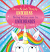 There's No Such Thing As...Unicorns / No Hay Tal