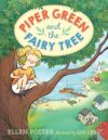 Piper Green and the Fairy Tree #1 (Piper Green