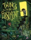 Things in the Basement (HC)