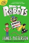 Robots Go Wild! (House of Robots #2)