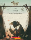 Tres Chivitos Gruff (the Three Billy Goats Gruff