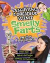 Smelly Farts and Other Body Horrors (Disgusti (LB)
