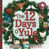 12 Days O Yule: A Scottish Twelve Days of Chr