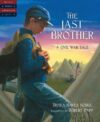 Last Brother: A Civil War Tale (Tales of Young Ame