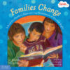 Families Change: A Book for Children Experiencing