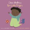 Diez Deditos/Ten Little Fingers (Board)