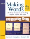 Making Words Fourth Grade: 50 Hands-On Lessons for