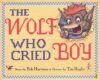 Wolf Who Cried Boy