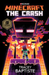 Crash: An Official Minecraft Novel ( Minecraft )