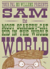 Sam The Most Scaredy - Cat Kid in the Whole World