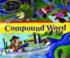 If You Were a Compound Word (Word Fun)(LB)