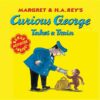Curious George Takes a Train (Curious George)