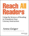 Reach All Readers: Using the Science of Reading t