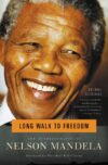 Long Walk to Freedom: The Autobiography of Nelson