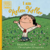 I Am Helen Keller (Ordinary People Change the Worl