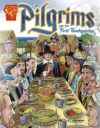 Pilgrims and the First Thanksgiving (Graphic Histo