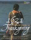 1621: A New Look at Thanksgiving ( National Geogra