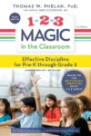 1-2-3 Magic in the Classroom: Effective Discipline
