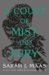Court of Mist and Fury #2 (Court of Thorns and(HC)