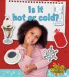 Is It Hot or Cold? (What's the Matter?)(LB)