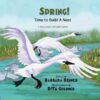 Spring! Time to Build a Nest a Story about Trump