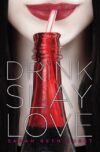 Drink Slay Love (HC)