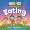 Babies Around the World Eating (Board)