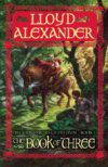 Book of Three (Chronicles of Prydain #1)