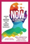 Now Classrooms Grades 6--8: Lessons for Enhancing