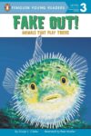Fake Out!: Animals That Play Tricks (PYR Level 3)